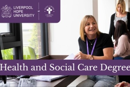 Start in September: Health and Social Care degrees with Liverpool Hope University in Bury